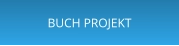 BUCH PROJEKT