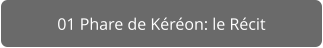 01 Phare de Kéréon: le Récit